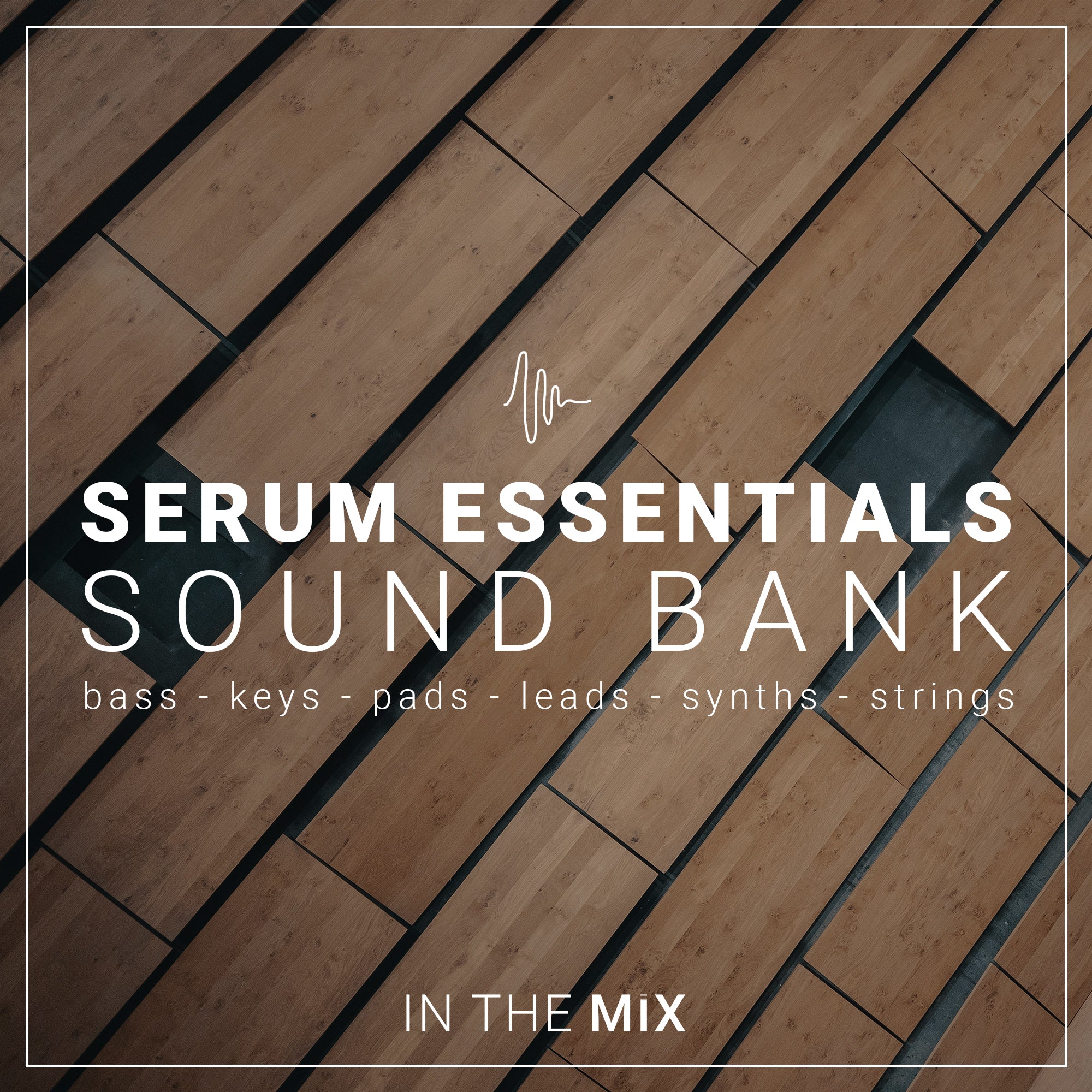 Serum Essentials Sound Bank